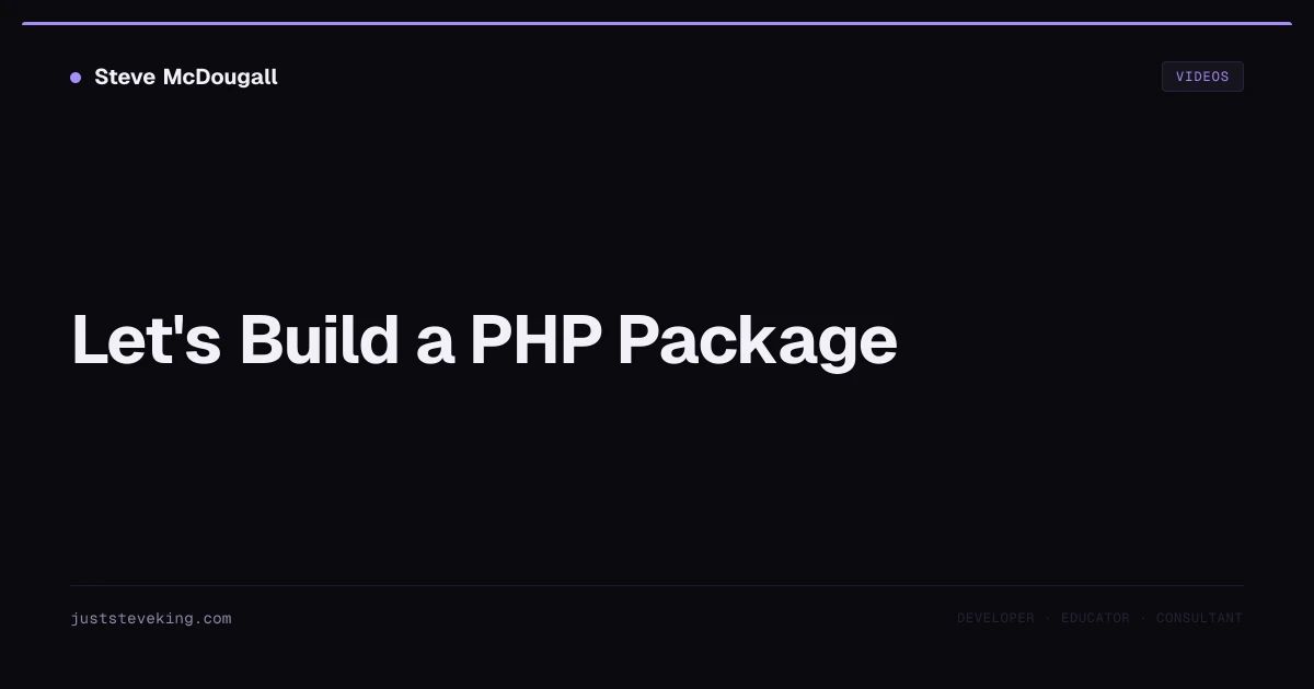 Let's Build a PHP Package — JustSteveKing